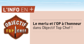 Le merlu et l’OP à l’honneur dans Objectif Top Chef !